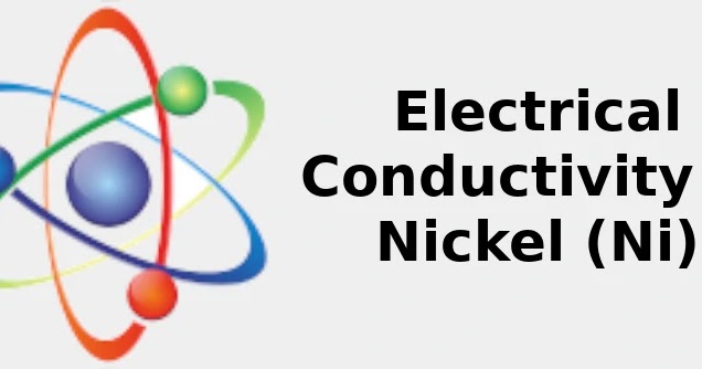 The Hidden Power Of Nickel Its Electrical Conductivity - ljmu4gi