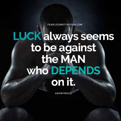 Quotes about luck. Always luck
