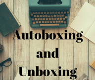 Autoboxing and Unboxing in java - Java and Python tutorial