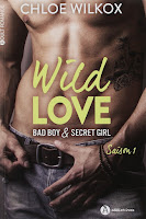 http://leslecturesdeladiablotine.blogspot.fr/2017/11/wild-love-bad-boy-secret-girl-saison-1.html