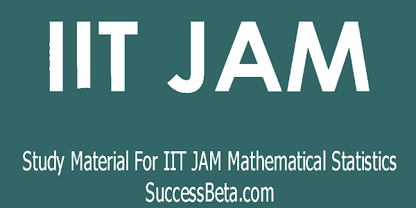 Study Material For IIT JAM Mathematical Statistics