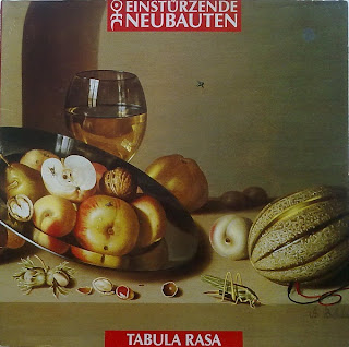 Música Prohibida: XXXVII. Einstürzende Neubauten | Tabula Rasa