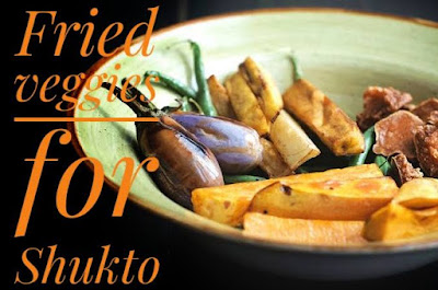 Fried vegetables for Shukto