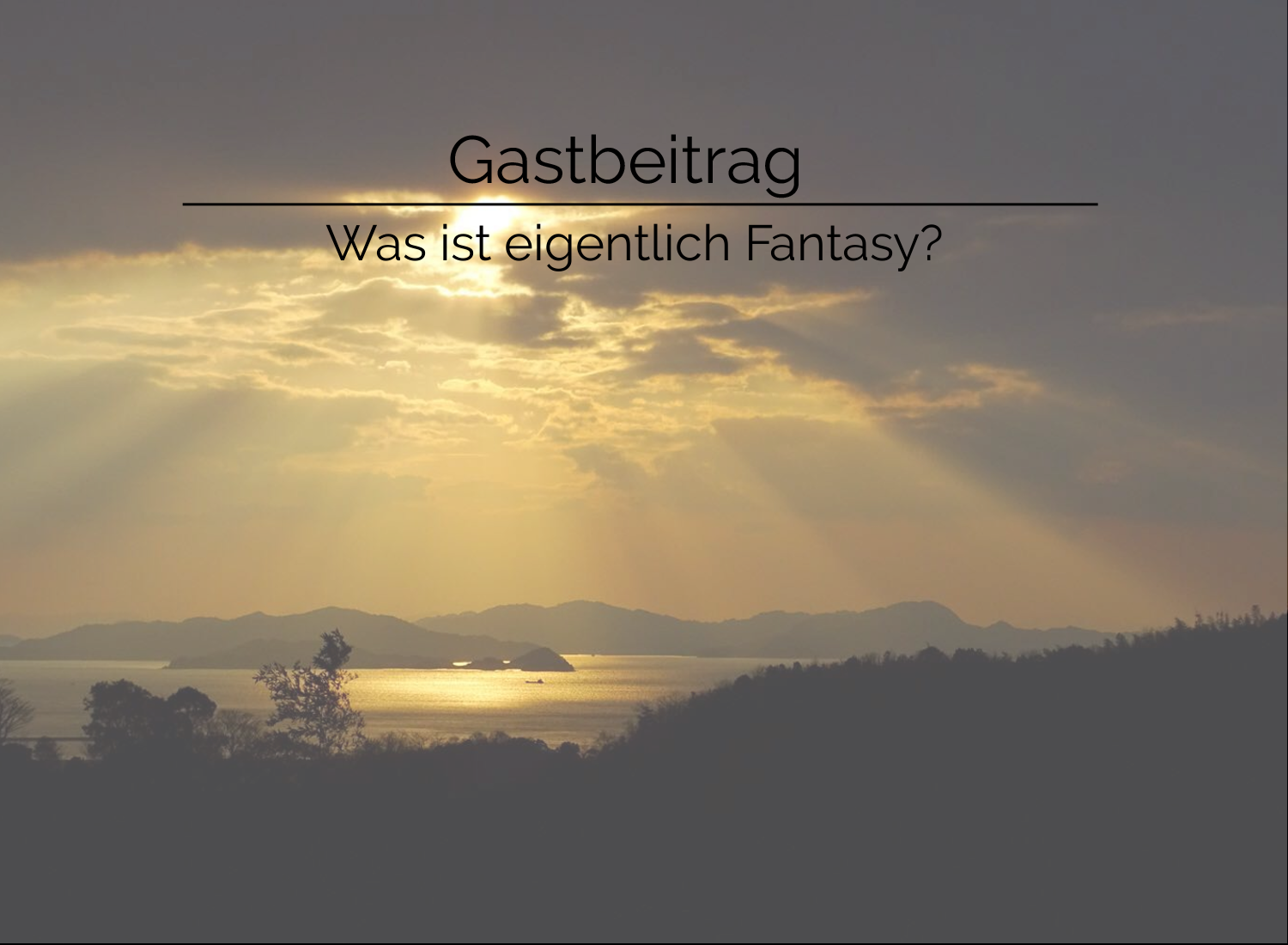 Was ist eigentlich Fantasy?