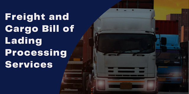 US Freight and Cargo Bill of Lading Processing Company