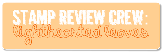 http://stampreviewcrew.blogspot.com/2015/11/stamp-review-crew-lighthearted-leaves.html