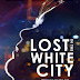 Lost in the White City 2016