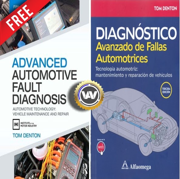 Advanced Automotive Fault Diagnosis//Diagnostico Avanzado De Fallas