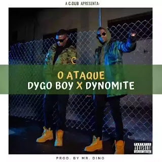 Dygo Boy - O Ataque (feat. Dynomite) [Prod. Mr. Dino]
