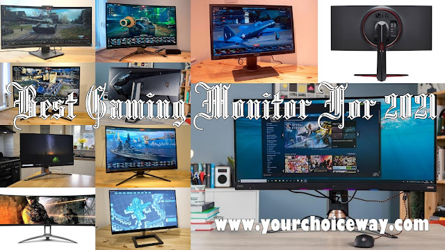 Best Gaming Monitor For 2021 - Your Choice Way