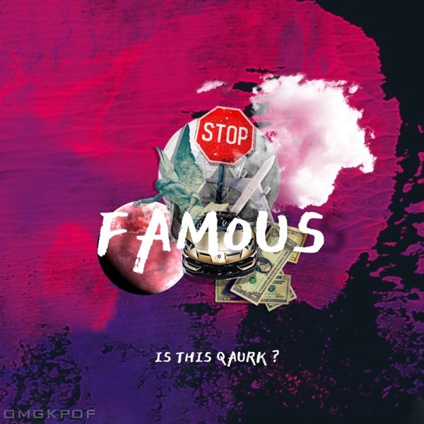 QUARK – Famous – Single