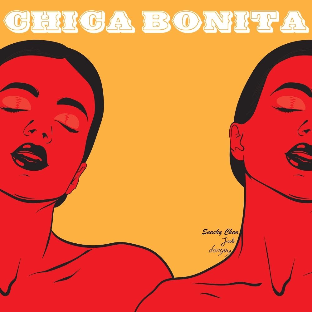 Snacky Chan, J.cob, donguy – Chica Bonita (prod. by donguy) – Single