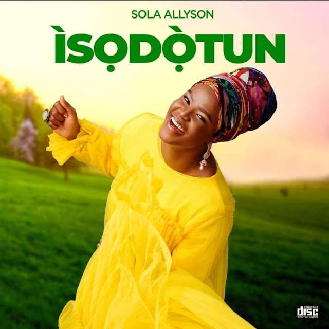 Sola Allyson - Ijoba A Re De