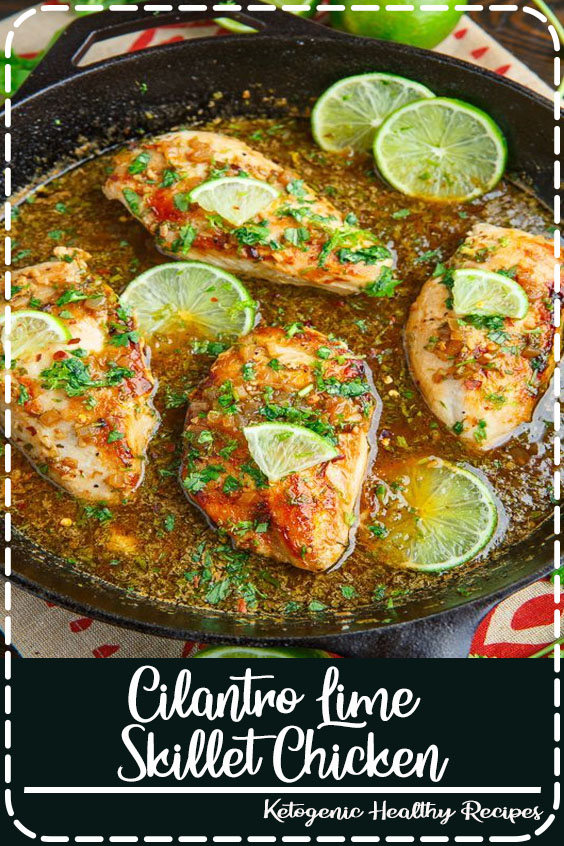 Cilantro Lime Skillet Chicken Elisa Munnaf