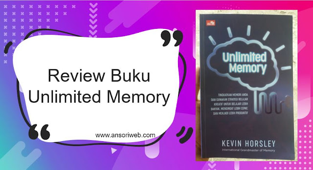 Review Buku Unlimited Memory oleh Kevin Horsley