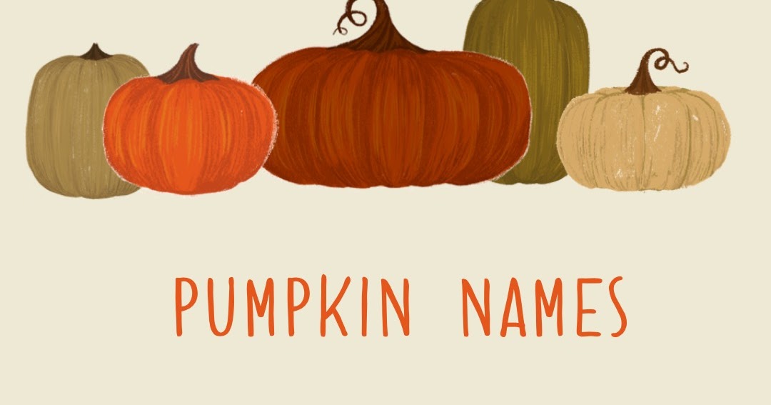 Ren s Baby Name Blog Halloweek Pumpkin Names ren-s-baby-name-blog-halloweek-pumpkin-names