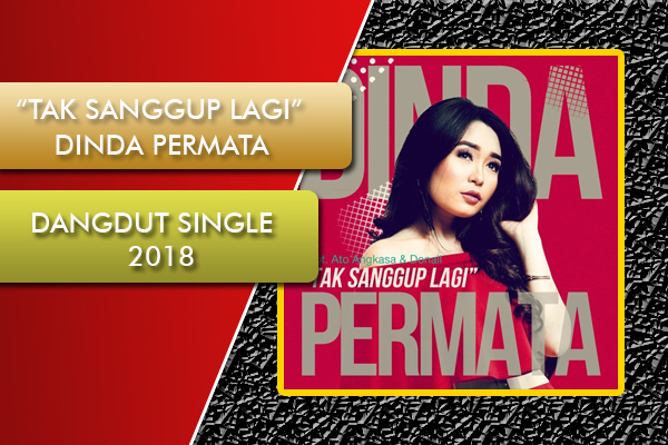 Download Mp3 Tak Sanggup Lagi Dinda Permata Terkait Mata