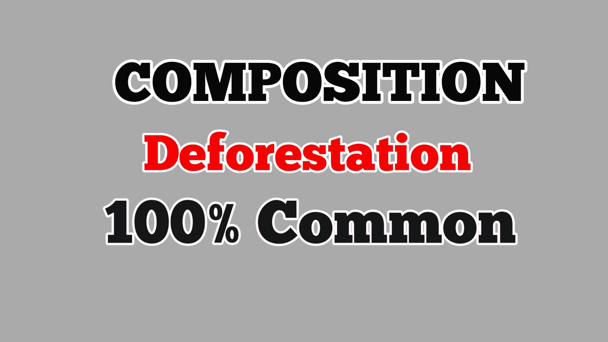Deforestation Composition Write a Composition on Deforestation