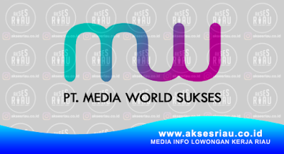 PT. Media World Sukses Pekanbaru