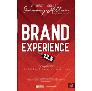 Brand Experience 12,5 - Nguyên Tắc Gắn Kết Khách Hàng Với Thương Hiệu ebook PDF EPUB AWZ3 PRC MOBI