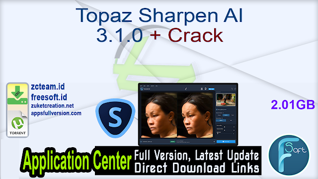 Topaz Sharpen AI 3.1.0 + Crack_ ZcTeam.id