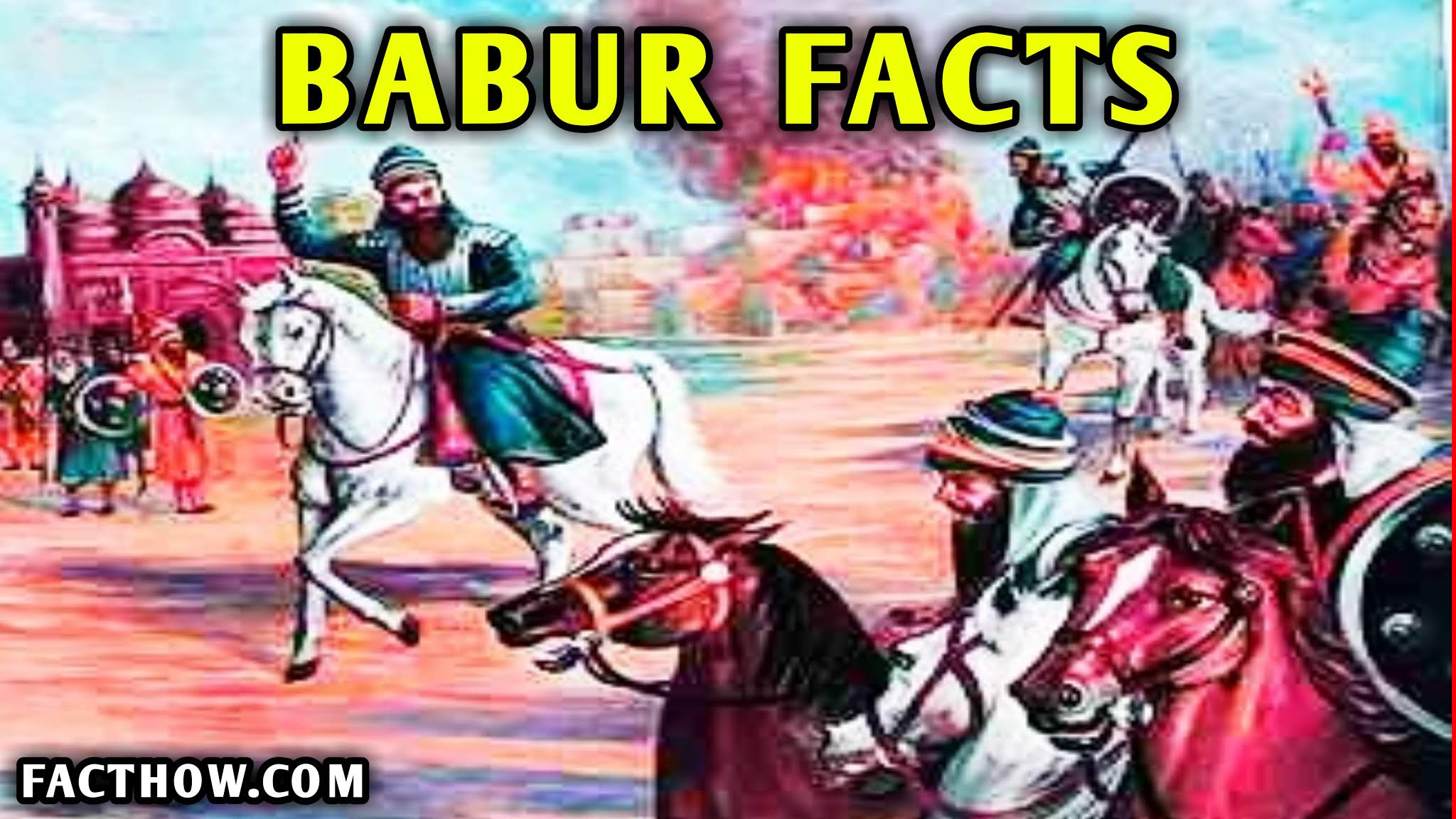 Rare facts about Mughal Emperor Akbar, baabar, Aurangzeb, shahjahan, jodha, history facts, mughal emperor facts hindi, interesting facts about mughal emperor akbar, अकबर महान के बारे में 10 रोचक तथ्य, akbar rochak facts in hindi, interesting facts about babur, Mughal Empire and Mughal Emperors History in Hindi, Some interesting and unknown facts about Mughals, Facts on Akbar the Great in Hindi, अकबर महान के 10 रोचक तथ्य Amazing Facts about Akbar The Great in HIndi, fact how, facthow, facthow.com, जानें मुगल वंश के संस्थापक बाबर के बारे में, history facts, Shah Jahan's 424th birth anniversary: Some lesser known facts on the Mughal, mughal emperor story facts in hindi, history facts in india, bhaarat itihaas se jude rochak tathya, Mughal-emperor-history-facts-in-hindi-akbar-babur-aurangzeb-history-itihaas-mughal-saamrajya-tathya-facts-hindi-unbelievable-facts-about-mughals-facthow-fact-how-fact-world