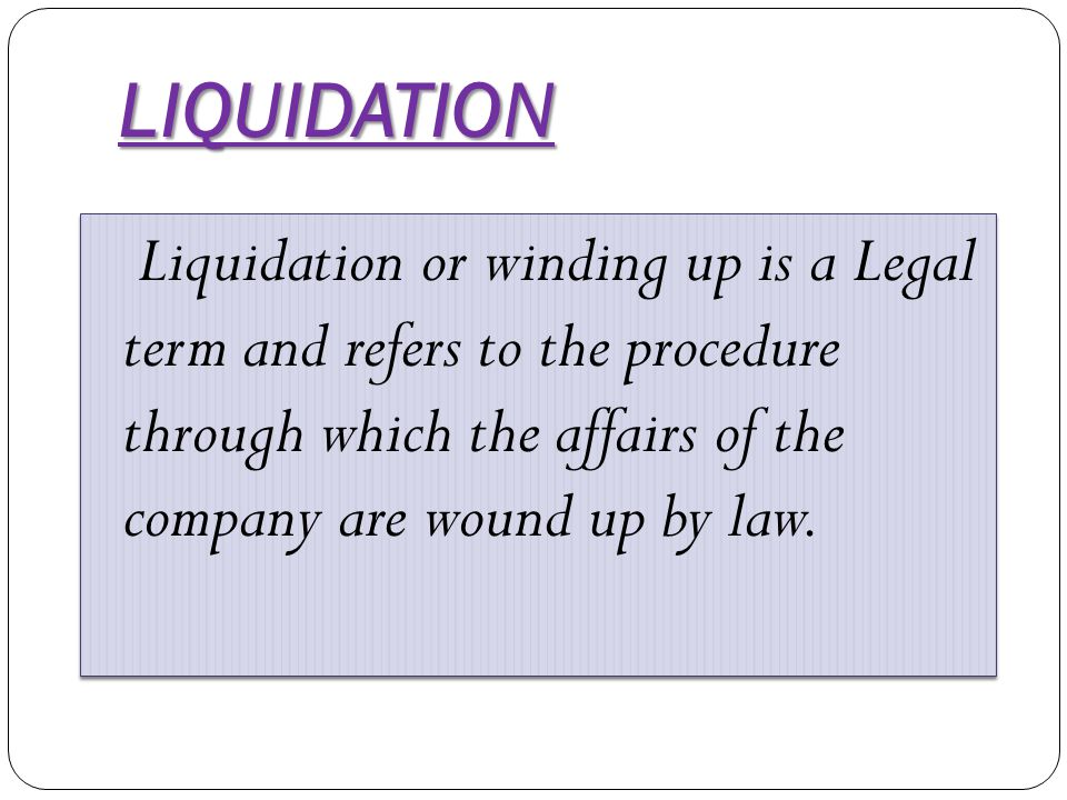 Meaning Of Liquidation, Reasons For Liquidation And Calculation Of