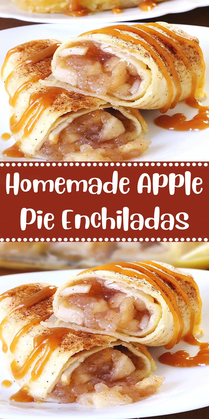 Homemade Apple Pie Enchiladas Recipe Kuenak