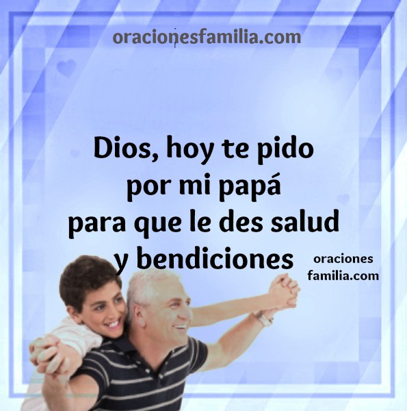 Oración Cristiana por mi Papá | Oraciones de la Familia