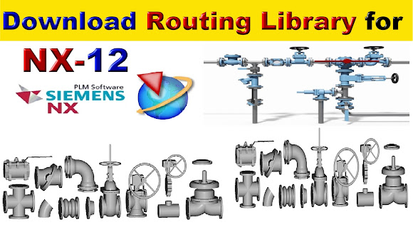 How to Download Routing Library for NX 12,Download Routing Library for NX 12,Nx Routing Library