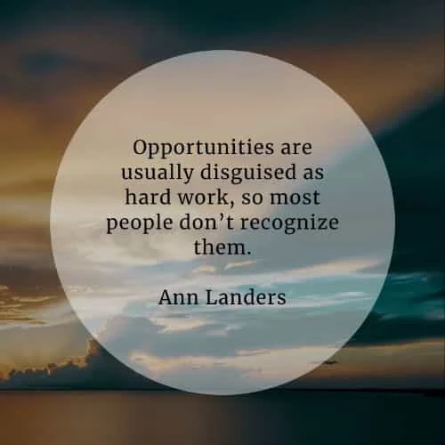 Opportunity quotes that'll inspire in seizing the moment