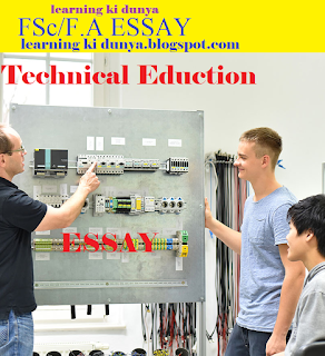 technical education essay by learning ki dunya