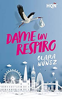 Resumen libro Dame un respiro Clara Nuñez Resumen libro Dame un respiro Clara Nuñez
