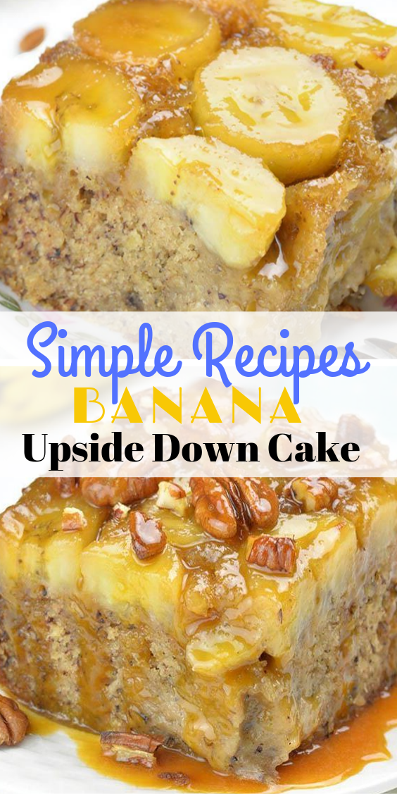 Banana Upside Down Cake