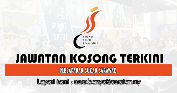 Jawatan Kosong 2019 di Perbadanan Sukan Sarawak