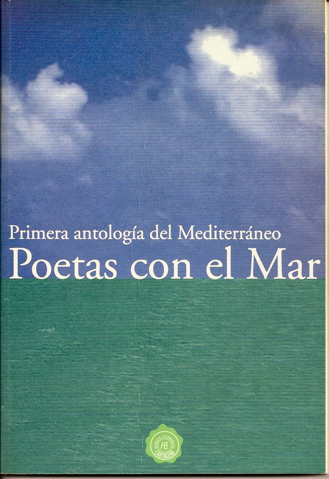 Poetas con el Mar. Primera antología del Mediterráneo