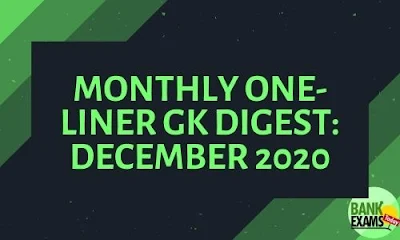 Monthly One-Liner GK Digest: December 2020