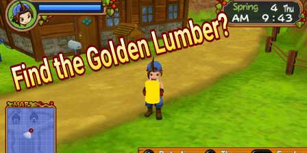 The Rumor of the Golden Lumber and Blessed Tools - Harvest Moon: Hero of Leaf Valley