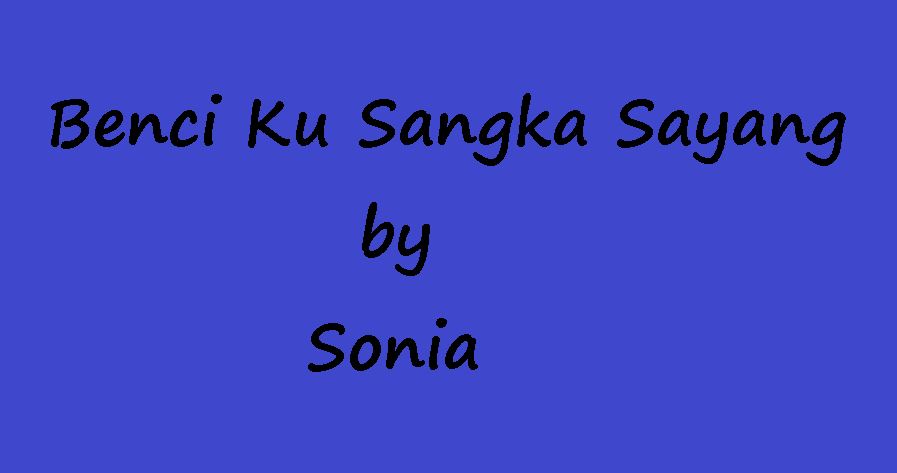 Benciku Sangka Sayang Lirik Lagu Arsia Lirik