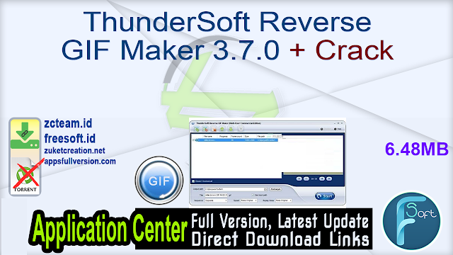 ThunderSoft Reverse GIF Maker 3.7.0 + Crack_ ZcTeam.id