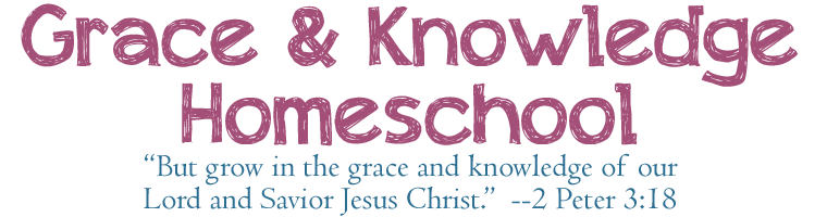 Grace And Knowledge Homeschool