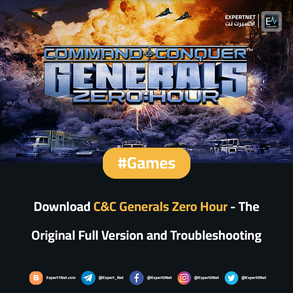Download C&C Generals Zero Hour - The Original Full Version and Troubleshooting