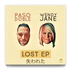 Paso Doble, Wendy Jane - Lost (Caiiro Remix)
