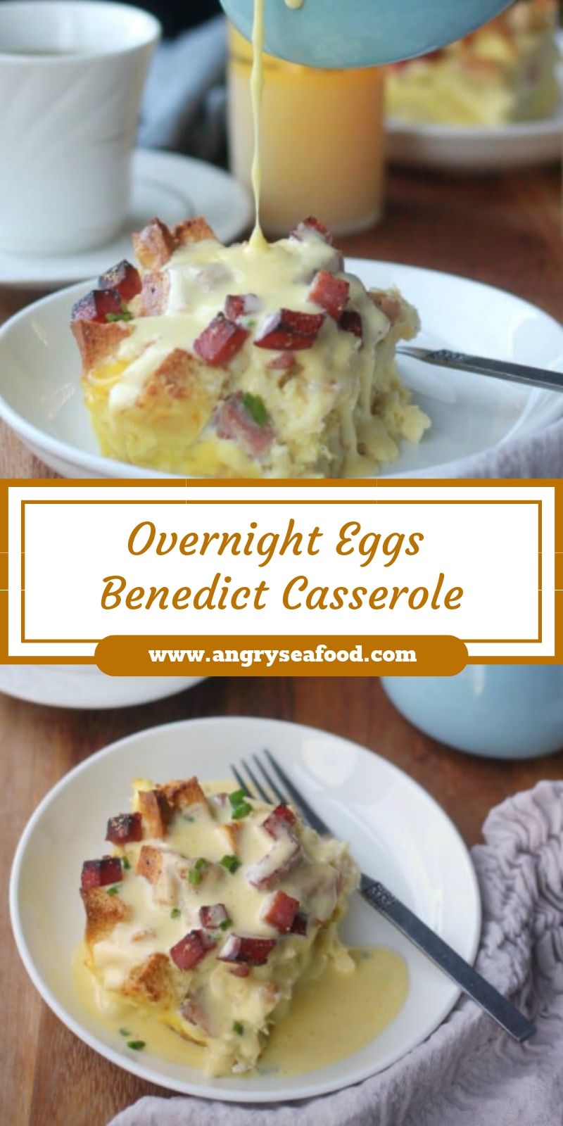 Overnight Eggs Benedict Casserole Overnight Eggs Benedict Casserole
