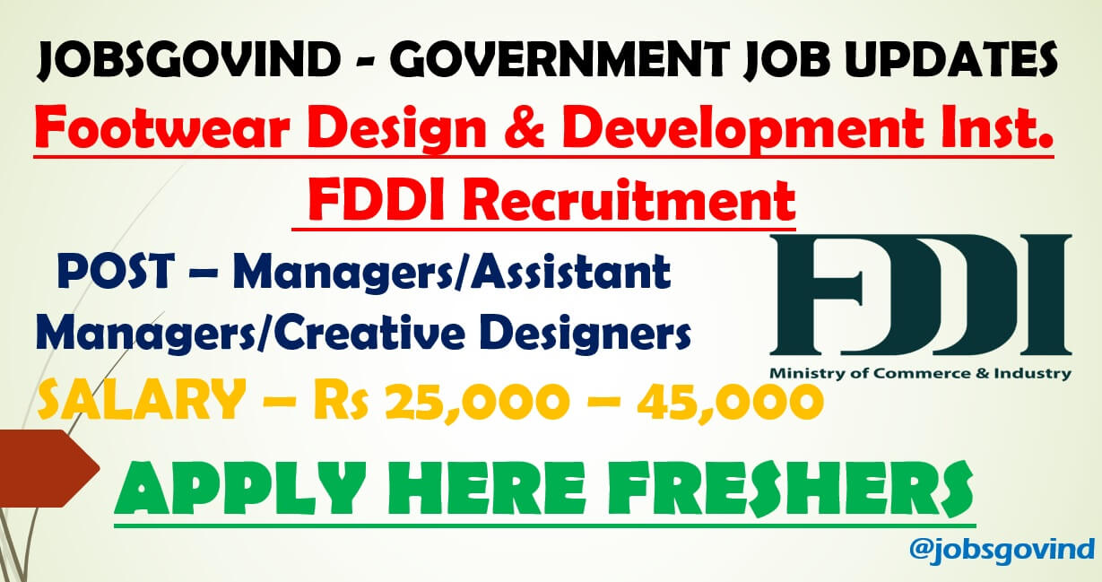 Footwear Design and Development Institute FDDI Recruitment 2021 for