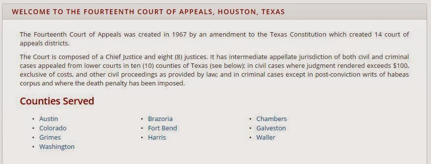 14TH COURT OF APPEALS - HOUSTON 9 JUSTICES • Counties in District • Austin Colorado Grimes Washington Brazoria Fort Bend Harris Chambers Galveston Waller