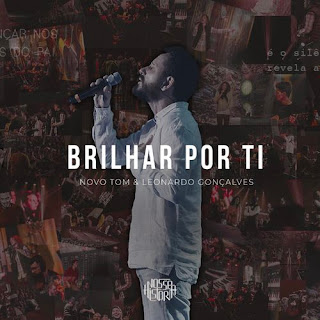 Baixar Música Gospel Brilhar Por Ti - Novo Tom Mp3