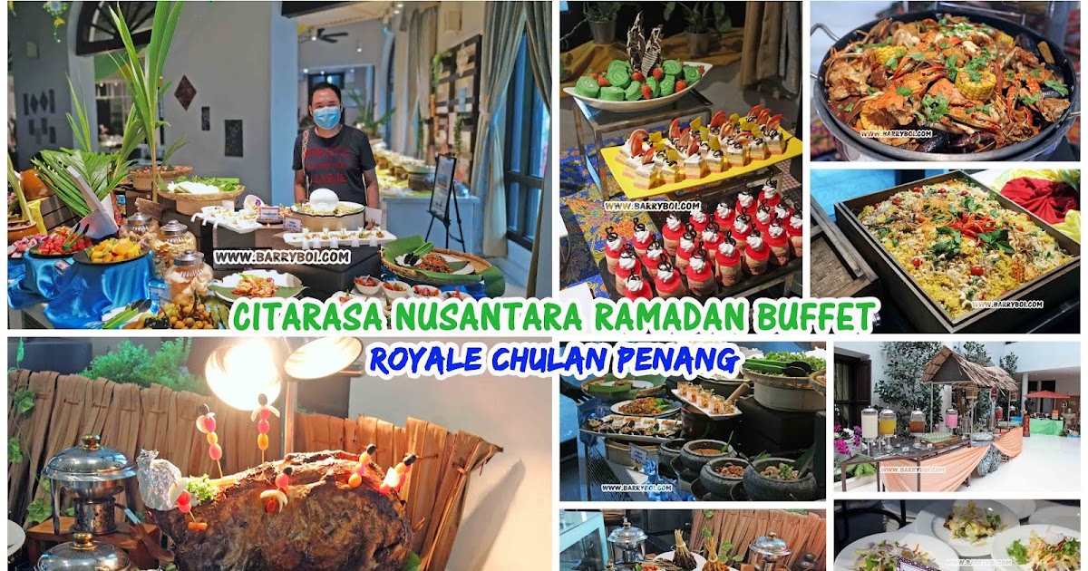 Royale chulan kl ramadhan buffet 2021
