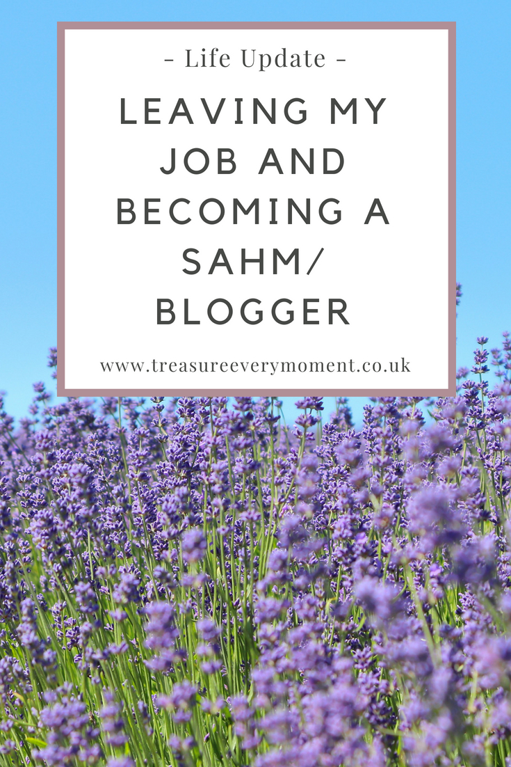 LIFE UPDATE: Leaving my job and becoming a SAHM/Blogger