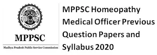 MPPSC Homeopathy Medical Officer Previous Question Papers and Syllabus 2020